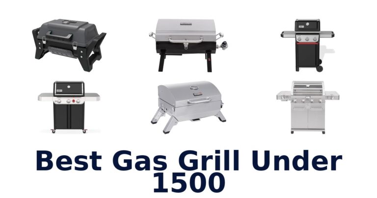 Best Gas Grills Under $1500: Top Picks! best gas grill under 1500
