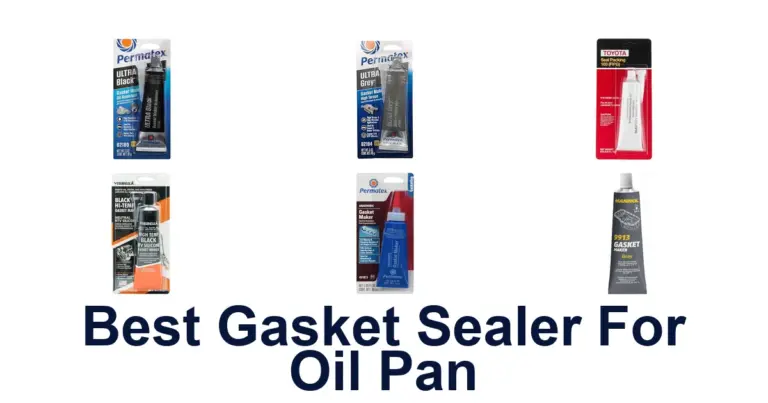 Best Oil Pan Gasket Sealers: Top 10 Picks best gasket sealer for oil pan