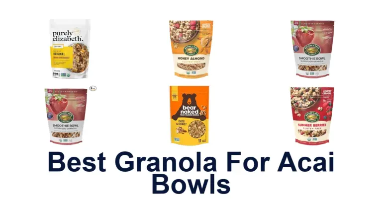 Best Granola for Acai Bowls: Top 10 Picks best granola for acai bowls