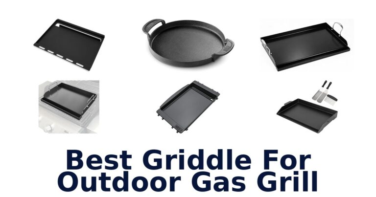 BEST Outdoor Gas Grills: Top Griddle Picks best griddle for outdoor gas grill