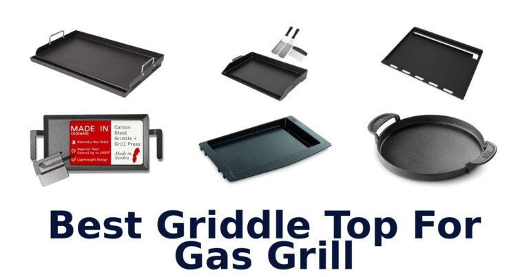 Best Griddle Tops for Gas Grills: Top 10 Picks best griddle top for gas grill