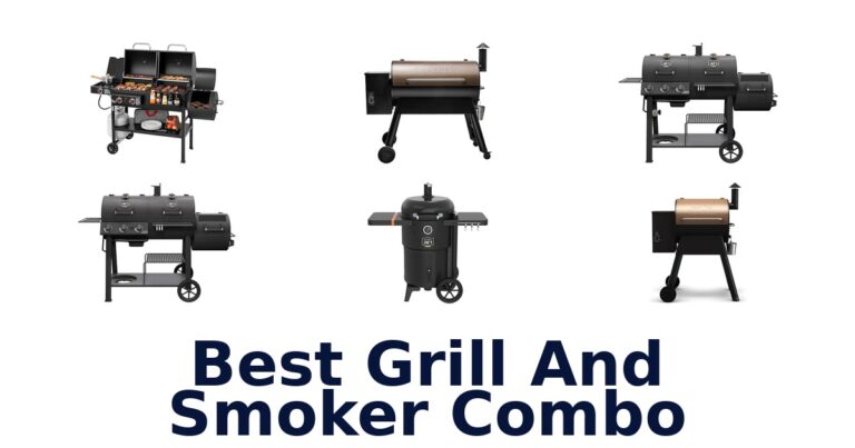 Best Grill & Smoker Combos: Top 10 Picks best grill and smoker combo