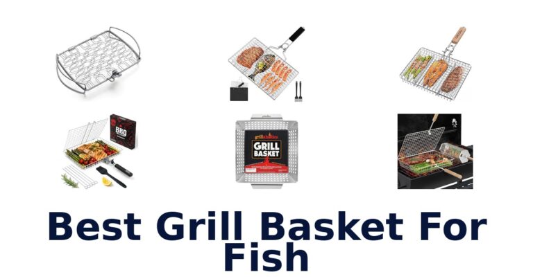 Best Grill Baskets for Fish: Top 10 Picks 2026 best grill basket for fish