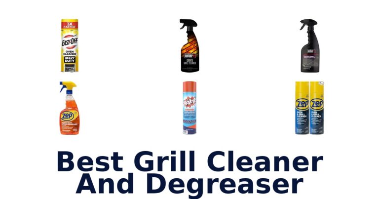 Best Grill Cleaners & Degreasers: Top 10 Picks best grill cleaner and degreaser