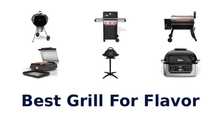 Best Grill for Flavor: Top 10 Picks best grill for flavor