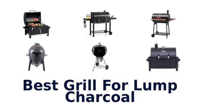 Best Lump Charcoal Grills: Top 10 Picks! best grill for lump charcoal