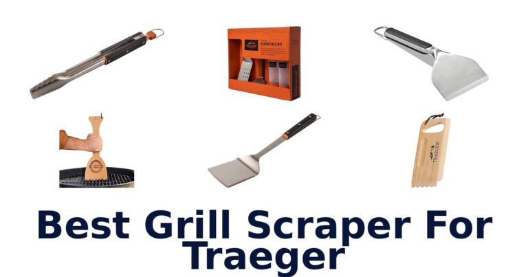 Best Grill Scrapers for Traeger: Top 10 Picks best grill scraper for traeger