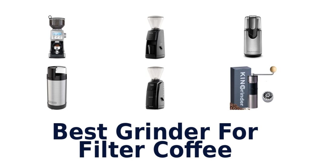 Best Grinders for Filter Coffee: Top 10 Picks - Sabor Mexicana