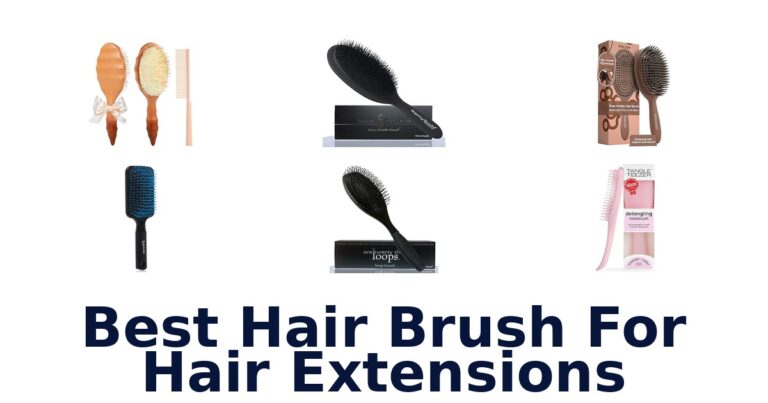 Best Hair Brushes for Extensions: Top 10 Picks best hair brush for hair extensions