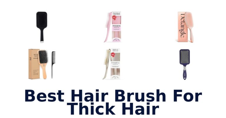Best 10 Brushes for Thick Hair best hair brush for thick hair