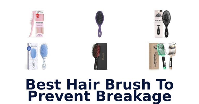 Best Hair Brushes for Breakage: Top 10 Picks best hair brush to prevent breakage