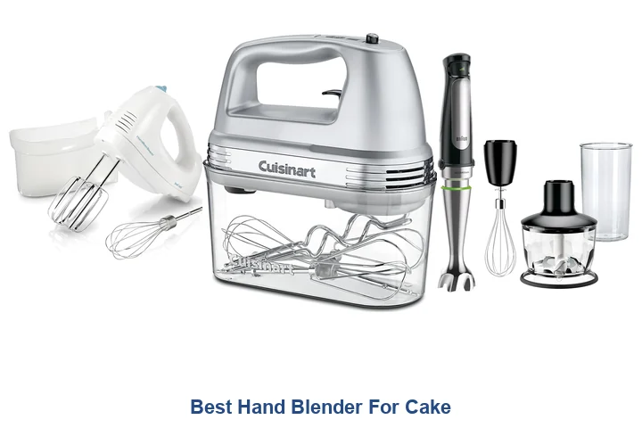 Best Hand Blender For Cake: Top Picks Best Hand Blender For Cake