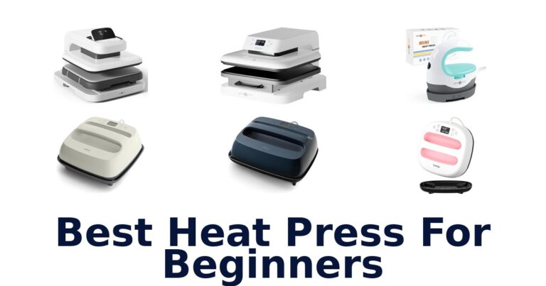 BEST Heat Press for Beginners: 10 Top Picks! best heat press for beginners