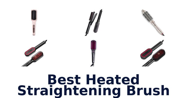 Best Heated Straightening Brushes: Top 10 Picks best heated straightening brush
