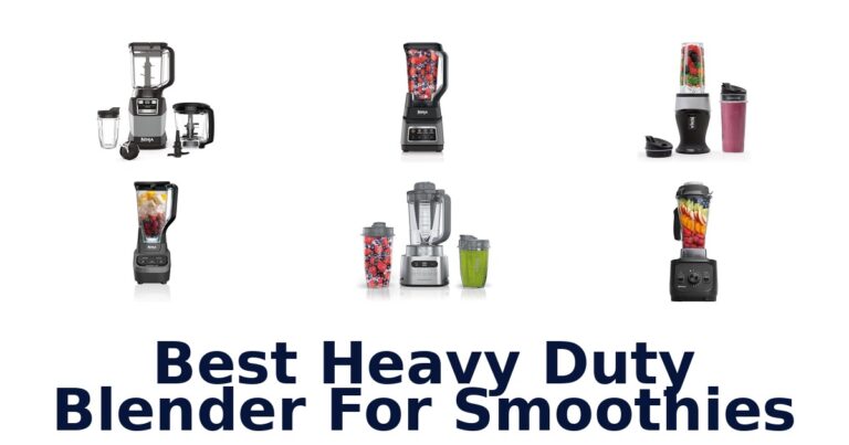 BEST Heavy Duty Blenders for Smoothies: Top 10 Picks best heavy duty blender for smoothies