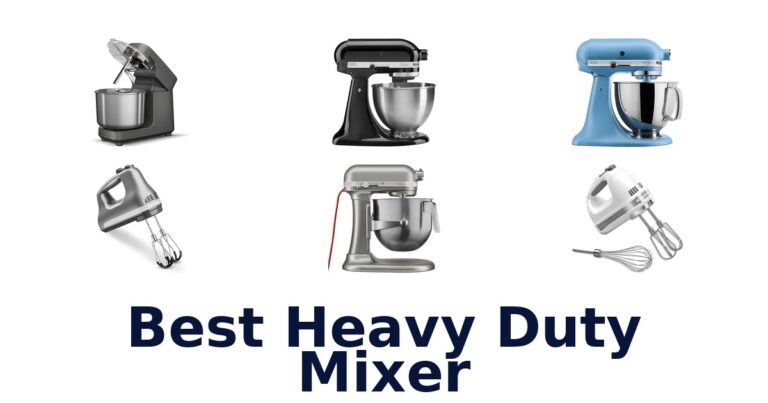 Best Heavy Duty Mixers: Top 10 Picks best heavy duty mixer