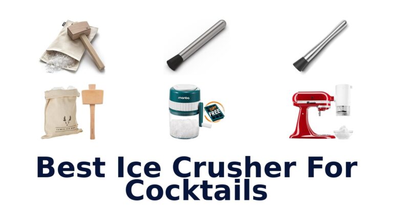 BEST Ice Crushers for Cocktails: Top 10 Picks best ice crusher for cocktails