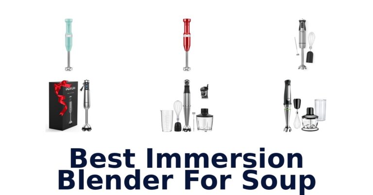 Best Immersion Blenders for Soup: Top 10 Picks best immersion blender for soup