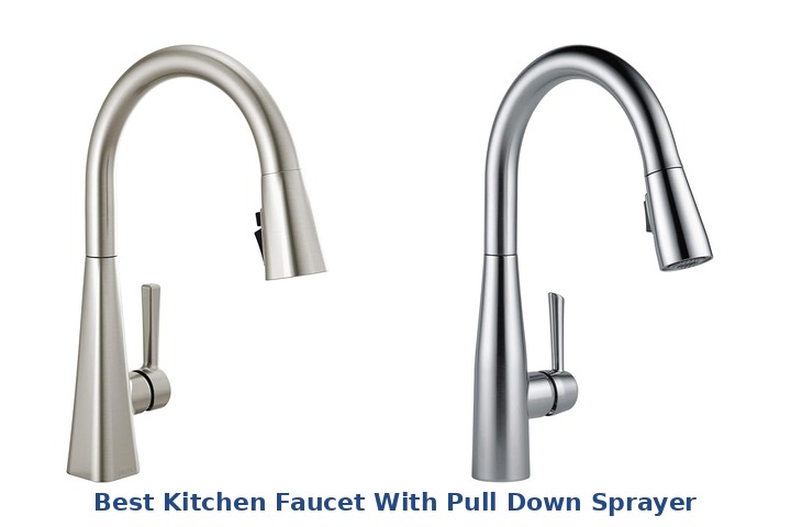 Best Kitchen Faucet Pull Down Sprayers 10 Picks best kitchen faucet with pull down sprayer