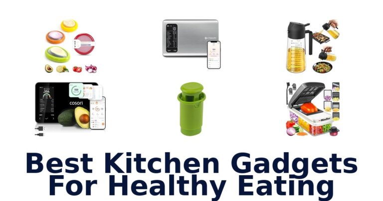 BEST Kitchen Gadgets for Healthy Eating: Top 10 Picks best kitchen gadgets for healthy eating