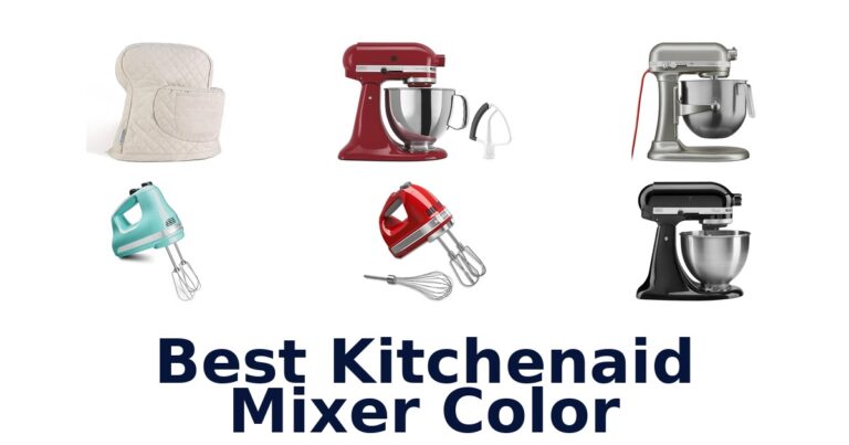 Best KitchenAid Mixer Colors: Top 10 Picks! best kitchenaid mixer color