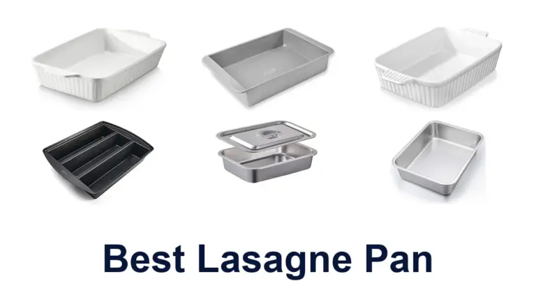 Best Lasagne Pans: Top 10 Delicious Baking Choices best lasagne pan