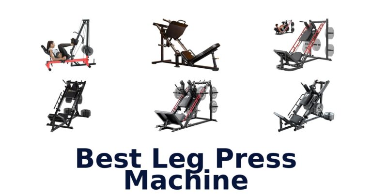 Best Leg Press Machines: Top 10 Picks in 2026 best leg press machine