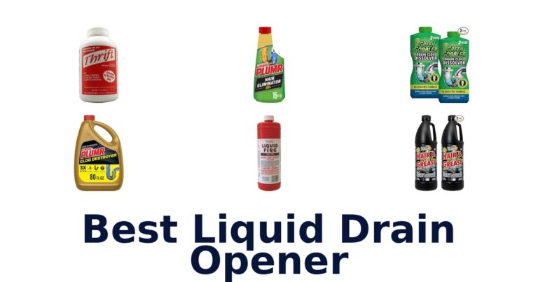 Best Liquid Drain Openers: Top 10 Picks! best liquid drain opener