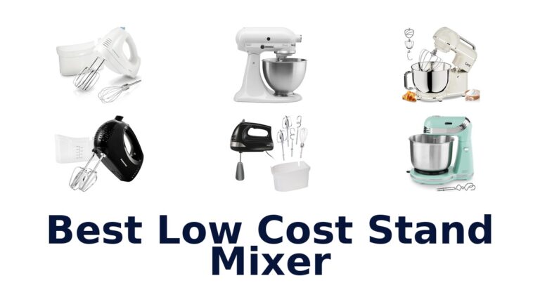 Best Low Cost Stand Mixers: Top 10 Picks best low cost stand mixer