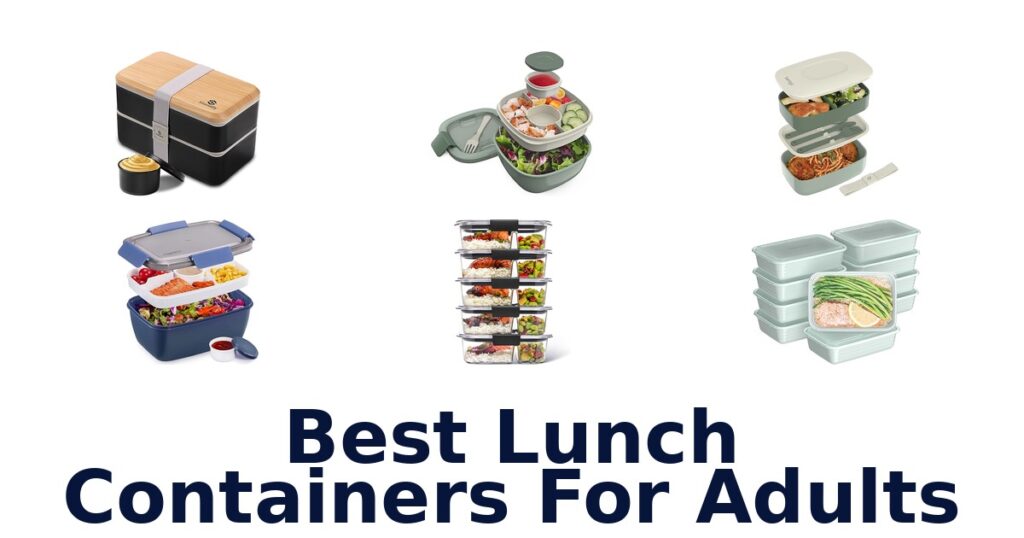 BEST Lunch Containers for Adults: Top 10 Picks - Sabor Mexicana