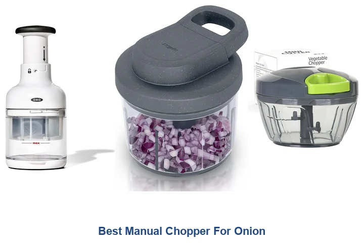 Best Manual Onion Choppers: Top Picks Best Manual Chopper For Onion