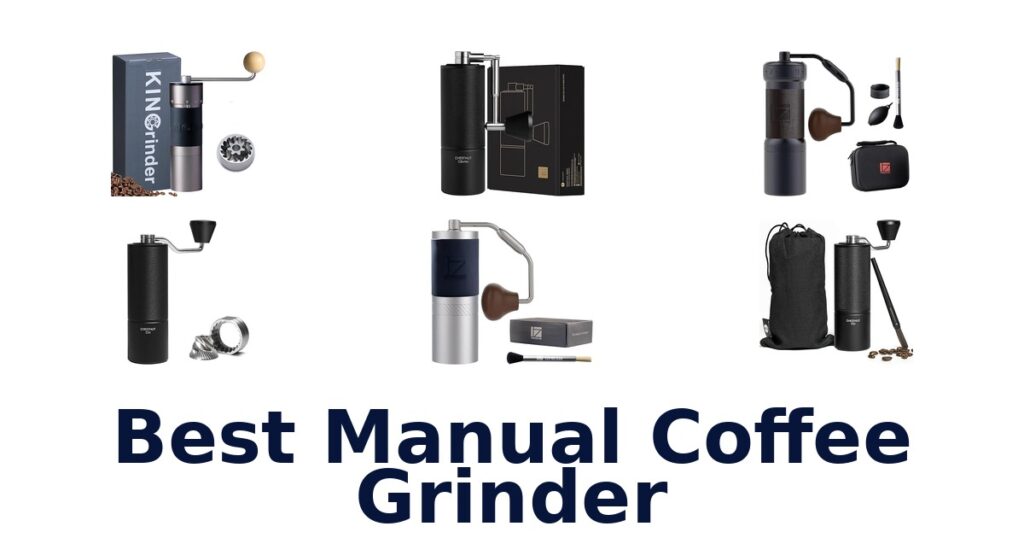 BEST Manual Coffee Grinders: Top 10 Picks - Sabor Mexicana