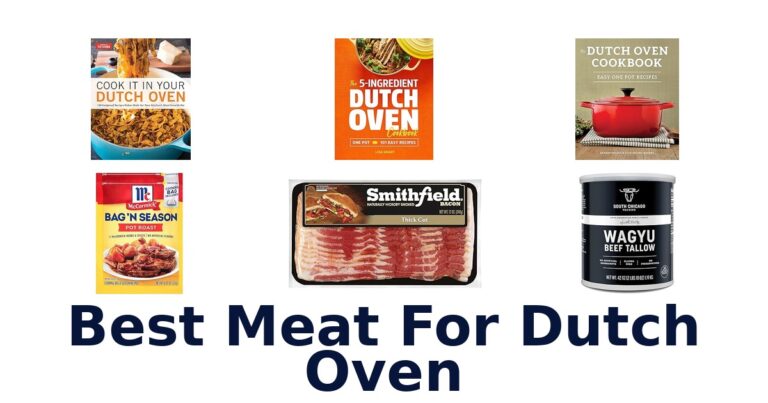 Best Meat for Dutch Oven: Top 10 Picks best meat for dutch oven