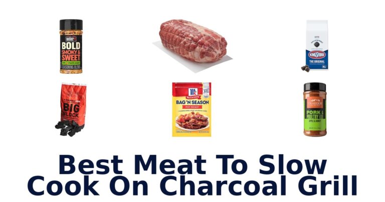 Best Meat to Slow Cook on Charcoal Grill: Top 10 Picks best meat to slow cook on charcoal grill