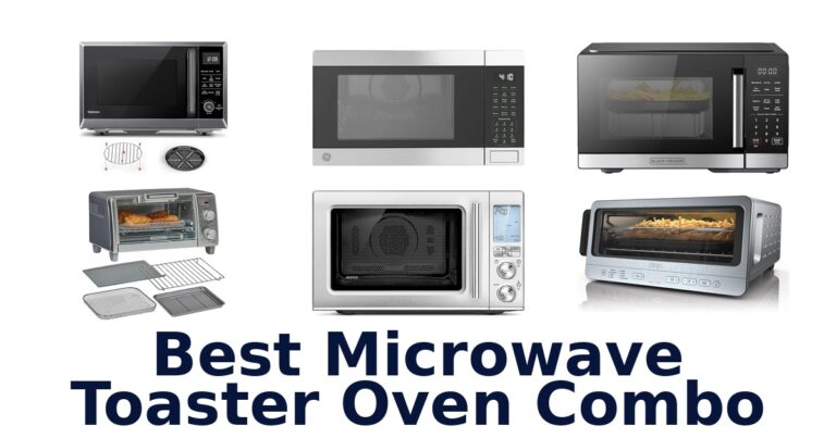 Best Microwave Toaster Oven Combos: Top 10 Picks best microwave toaster oven combo