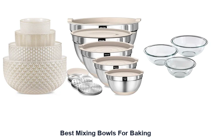 Best Mixing Bowls for Baking: Top Picks Best Mixing Bowls For Baking