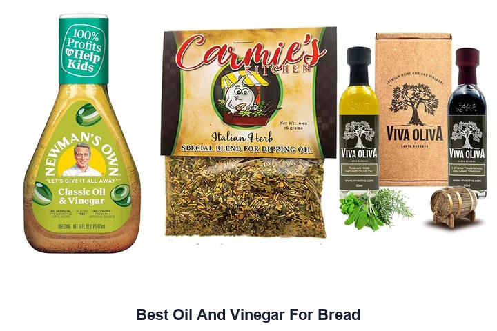 Best Oil and Vinegar for Bread: Top Picks Best Oil And Vinegar For Bread
