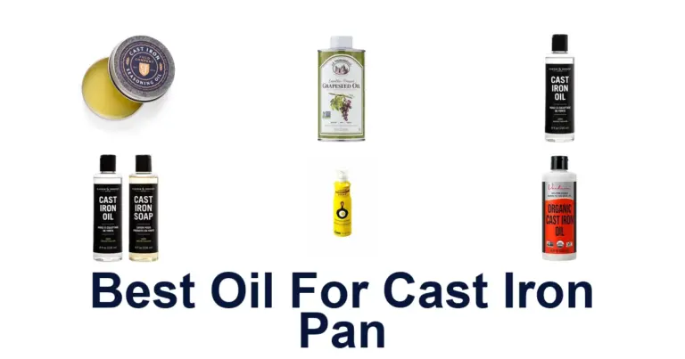 BEST Oils for Cast Iron Pans: Top 10 Picks! best oil for cast iron pan