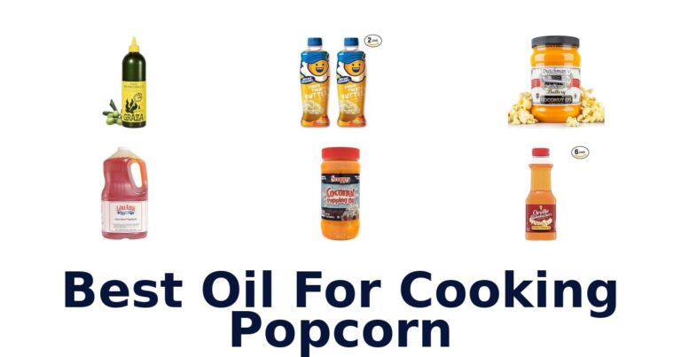 BEST Oil for Cooking Popcorn: Top 10 Picks best oil for cooking popcorn