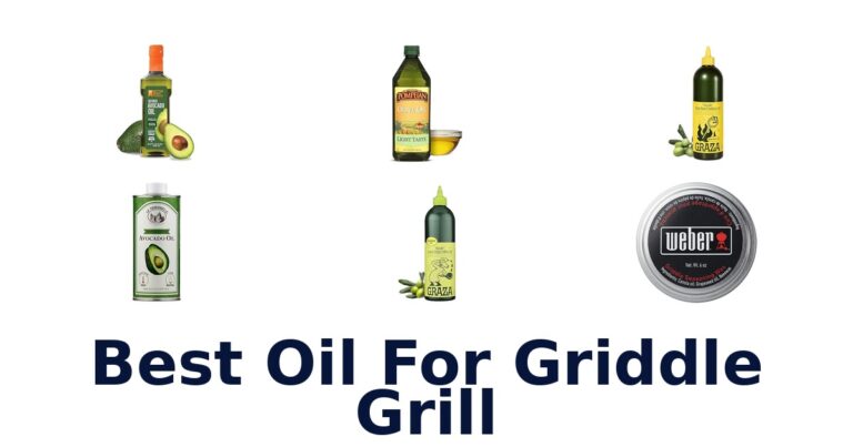 Best Oil for Griddle Grill: Top 10 Picks best oil for griddle grill