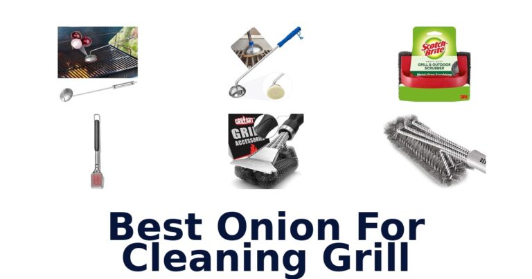 Best Onion for Grill Cleaning: Top 10 Picks! best onion for cleaning grill