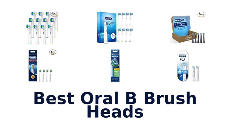 Best Oral B Brush Heads: Top 10 Picks best oral b brush heads
