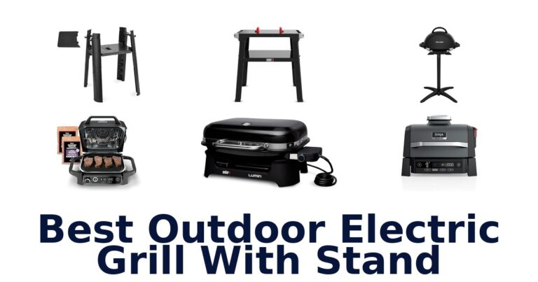 Best Outdoor Electric Grills w/ Stand: Top 10 Picks best outdoor electric grill with stand