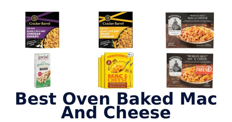 Best Oven Baked Mac & Cheese: Top 10 Picks best oven baked mac and cheese