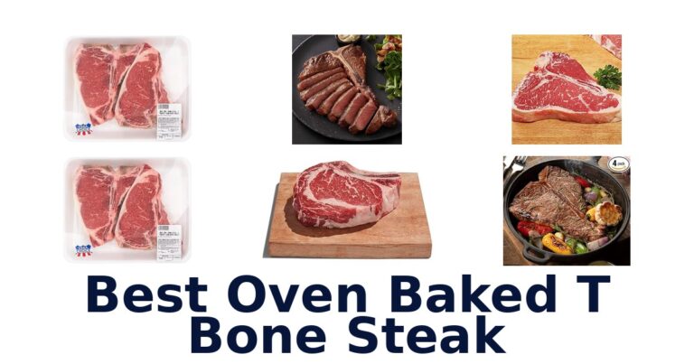 Best Oven Baked T Bone Steak: Top 10 Picks Revealed best oven baked t bone steak
