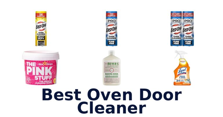 Best Oven Door Cleaners: Top 10 Picks best oven door cleaner