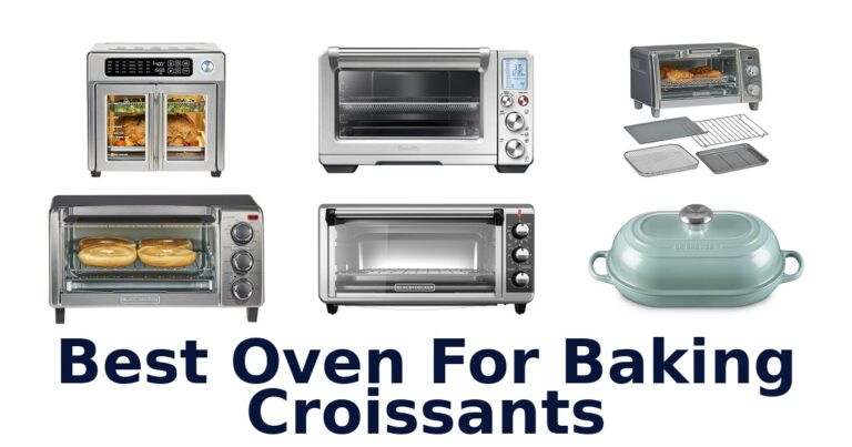 Top 10 Ovens for Perfect Croissants best oven for baking croissants