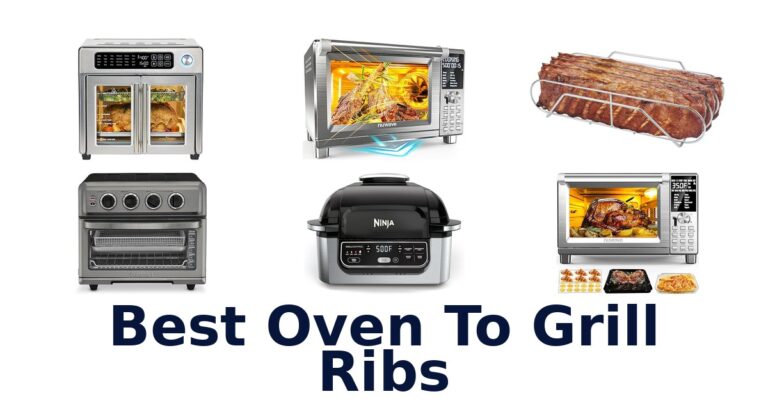Best Ovens for Grilling Ribs: Top 10 Picks best oven to grill ribs