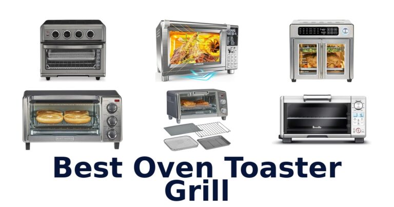 Best Oven Toaster Grills: Top 10 Picks for Your Kitchen best oven toaster grill