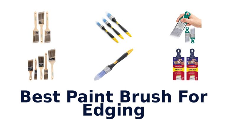Best Paint Brush for Edging: Top 10 Picks! best paint brush for edging